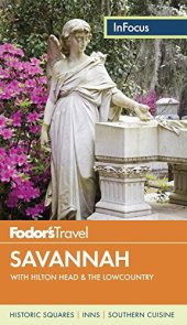 book Fodor's In Focus Savannah: with Hilton Head & the Lowcountry