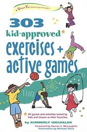 book 303 kid-approved exercises and active games : ages 6-8