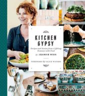 book Kitchen Gypsy: Recipes and Stories from a Lifelong Romance with Food