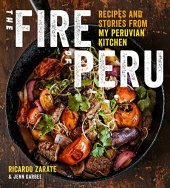 book The fire of Peru : recipes and stories from my Peruvian kitchen