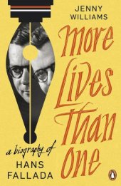 book More Lives than One: A Biography of Hans Fallada