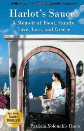 book Harlot's sauce : a memoir of food, family, love, loss and Greece