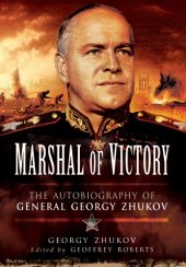 book Marshal of Victory : the Autobiography of General Georgy Zhukov