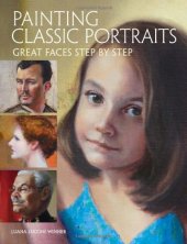 book Painting classic portraits : great faces step by step