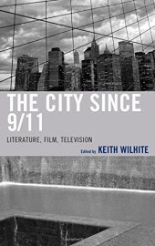 book The City Since 9/11: Literature, Film, Television