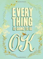 book Everything is going to be ok