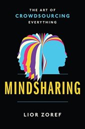 book Mindsharing : the art of crowdsourcing everything