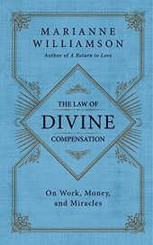 book The law of divine compensation : on work, money, and miracles