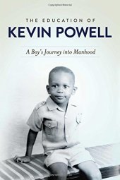 book The education of Kevin Powell : a boy's journey into manhood