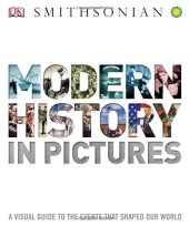 book Modern history in pictures : a visual guide to the events that shaped our world