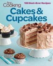 book Fine cooking cakes and cupcakes : 100 best ever recipes