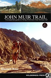 book John Muir Trail : the essential guide to hiking America's most famous trail