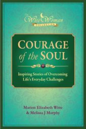 book Wise Woman Collection-Courage of the Soul: Inspiring Stories of Overcoming Life's Everyday Challenges