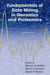 book Fundamentals of Data Mining in Genomics and Proteomics