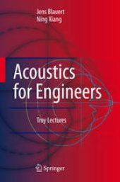 book Acoustics for Engineers: Troy Lectures