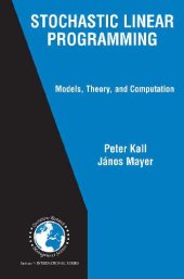 book Stochastic Linear Programming: Models, Theory, and Computation