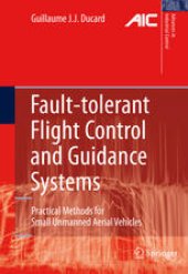 book Fault-tolerant Flight Control and Guidance Systems: Practical Methods for Small Unmanned Aerial Vehicles