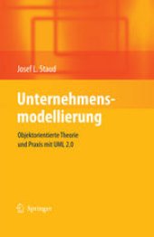 book Unternehmensmodellierung: Objektorientierte Theorie und Praxis mit UML 2.0