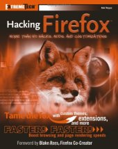 book Hacking Firefox: More Than 150 Hacks, Mods, and Customizations