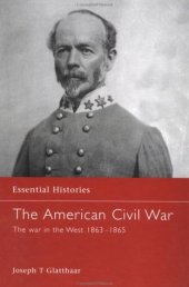 book The American Civil War: The War in the West 1863 - May 1865 