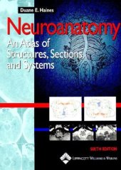 book Neuroanatomy: An Atlas of Structures, Sections, and Systems 