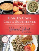 book How to cook like a Southerner : classic recipes from the South’s best down-home cooks