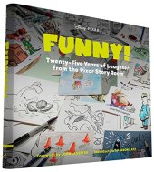 book Funny! : Twenty-Five Years of Laughter from the Pixar Story Room