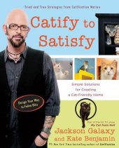 book Catify to satisfy : simple solutions for creating a cat-friendly home