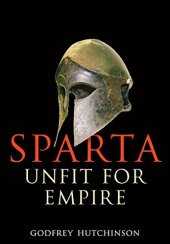 book Sparta : unfit for empire 404-362 BC