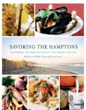 book Savoring the Hamptons : Discovering the Food and Wine of Long Island’s East End