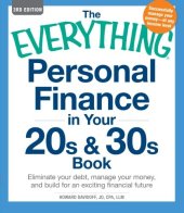 book The Everything Personal Finance in Your 20s & 30s Book: Eliminate your debt, manage your money, and build for an exciting financial future