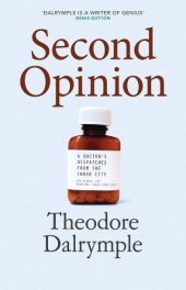 book Second opinion : a doctor's dispatches from the British inner city