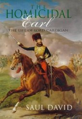 book The homicidal Earl : the life of Lord Cardigan