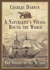 book A naturalist’s voyage around the world : the voyage of the Beagle