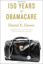 book 150 years of Obamacare