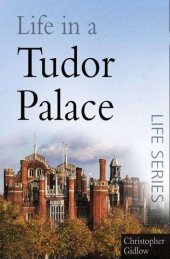 book Life in a Tudor Palace