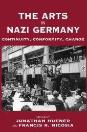 book Arts In Nazi Germany, The: Continuity, Conformity, Change