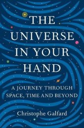 book The universe in your hand : a journey through space, time and beyond