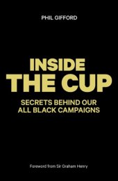 book Inside the cup : secrets behind our All Black campaigns