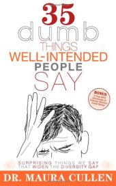 book 35 dumb things well-intended people say : surprising things we say that widen the diversity gap