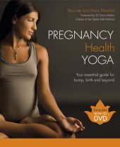 book Pregnancy health yoga : your essential guide for bump, birth and beyond