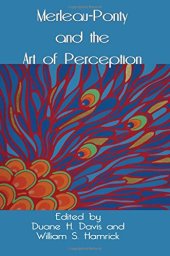 book Merleau-Ponty and the Art of Perception