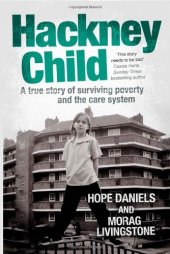 book Hackney child : a true story of surviving poverty and the care system