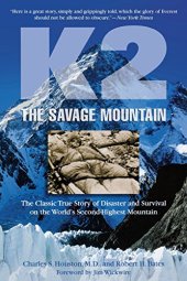 book K2, the savage mountain : the classic true story of disaster and survival on the world’s second highest mountain