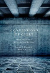 book Confessions of guilt : from torture to Miranda and beyond