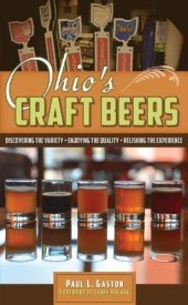 book Ohio's craft beers : discovering the variety, enjoying the quality, relishing the experience