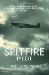 book Spitfire pilot : a personal account of the Battle of Britain