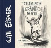 book Will Eisner: Champion of the Graphic Novel