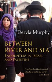 book Between river and sea : encounters in Israel and Palestine