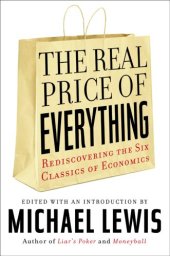 book The real price of everything : rediscovering the six classics of economics